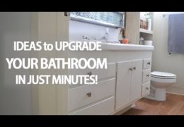 Four Quick, Easy and Affordable DIY Bathroom Upgrades