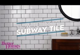 How to Install Subway Tile