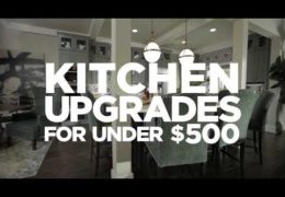 Three Fast Kitchen Fixes for Under $500