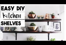 How to Make and Install Open Kitchen Shelves