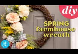 How to Make a Spring Farmhouse Wreath