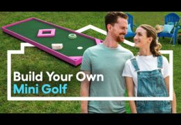 How to Build Your Own Mini-Golf