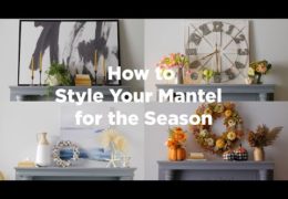 How to Style Your Mantel for the Season