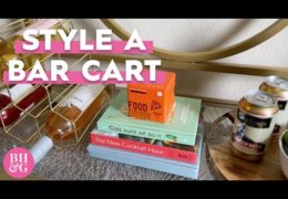 How to Style a Bar Cart