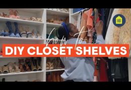 DIY Closet Shelves