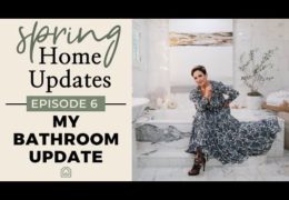 Master Bathroom Makeover for the Spring and Summer