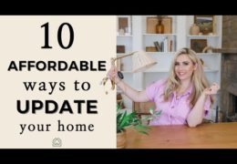 Ten Affordable Ways to Update Your Home