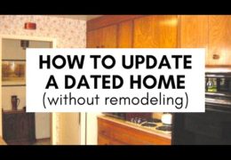 Ten Ways to Update a Dated Home without Costly Remodeling